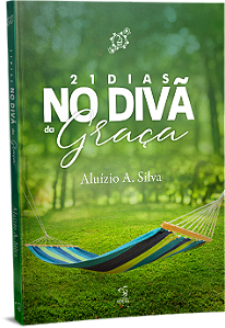 21 DIAS NO DIVÃ DA GRAÇA