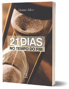 21 DIAS NO TEMPO DO FIM