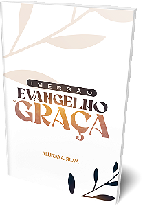 LIVRO - IMERSÃO O EVANGELHO DA GRAÇA