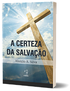 A CERTEZA DA SALVAÇÃO