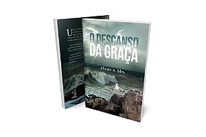 O DESCANSO DA GRAÇA