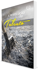 A REVOLUCAO DOS DE UM TALENTO