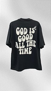 Camiseta Oversized - GOD IS GOOD