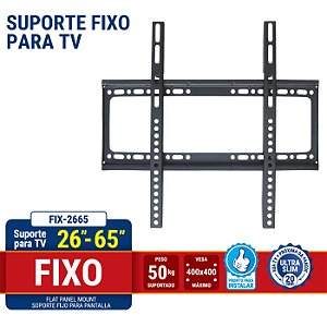 Suporte para TV de 26" a 65" fixo parede painel