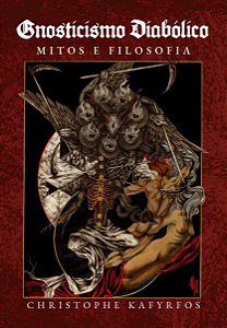 Gnosticismo Diabólico - Mitos e Filosofia
