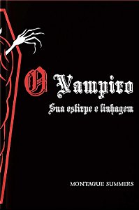 O VAMPIRO - Sua estirpe e Linhagem