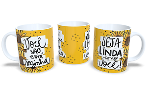 Você não está sozinha