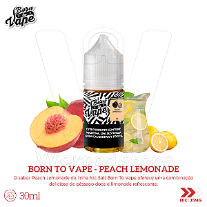 Nic Salt Born To Vape 30ml / 35mg - Peach Lemonade