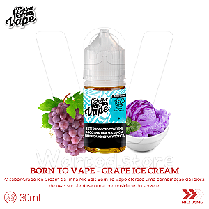 Nic Salt Born To Vape 30ml / 35mg - Grape Ice Cream