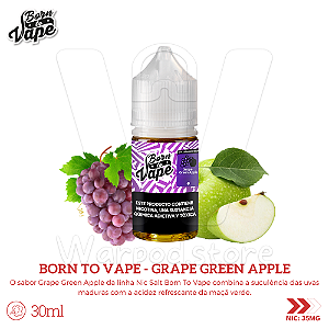 Nic Salt Born To Vape 30ml / 35mg - Grape Green Apple