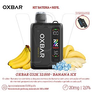 KIT Bateria + Refil Oxbar G32K 32.000 - Banana Ice