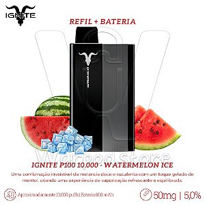 Pod + Refil Desc Ignite P100 10.000 - Watermelon Ice