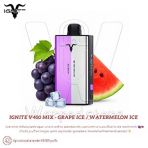 Pod Desc Ignite V400 Mix 40.000 - Grape Ice / Watermelon Ice