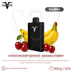 Pod Desc Ignite V80 New Edition 8.000 - Banana Cherry