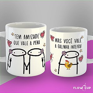 Caneca - Tem amizades que valem a pena...