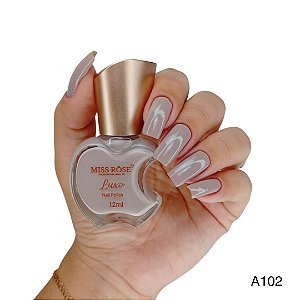 Lançamento Esmalte Cremoso Miss Rôse Coleção Luxo  A102 12ml