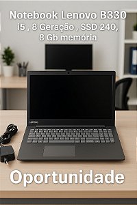 Notebook Lenovo Modelo B330,i5 8ª Geração,SSD 240, 8 Gigas de Memória Usado Revisado  Compra e Venda aqui na Suprytoner