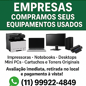 COMPRAMOS SEUS EQUIPAMENTOS USADOS RETIRAMOS NO LOCAL  A VISTA