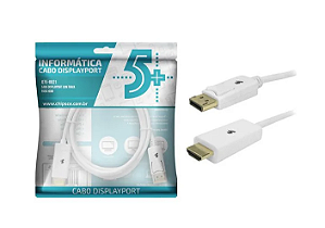 CABO DISPLAYPORT PARA HDMI BRANCO 2M C/ TRAVA 5+
