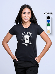 T-shirt Feminina ''Coffee Power''
