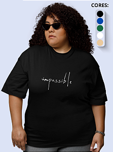 T-shirt Plus Size Feminina "Impossible"