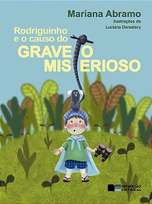 Rodriguinho e o causo do graveto misterioso