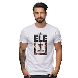 Camiseta Ele Venceu