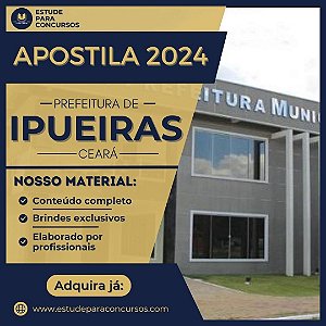 Apostila PREFEITURA DE IPUEIRAS CE 2024 Professor Educação Básica II - História