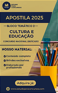 Apostila CNU 2025 Bloco Temático 2 Cultura e Educação