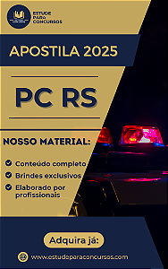 Apostila PC RS 2025 Escrivão de Polícia