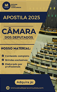 Apostila CÂMARA DOS DEPUTADOS 2026 Analista Processo Legislativo e Gestão