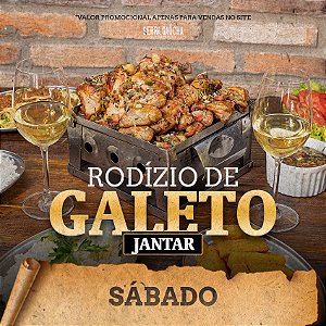 Rodízio de Galeto Jantar - Sábado