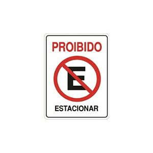 PLACA SINALIZACAO PROIBIDO ESTACIONAR 20X30