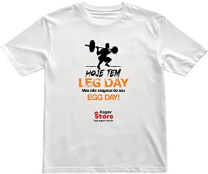 Camiseta Leg Day & Egg Day Masculina - Branca
