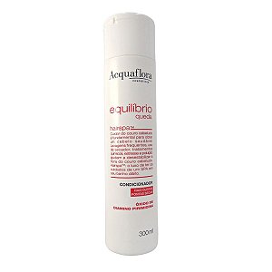 Condicionador Acquaflora Equílibrio Queda Raiz Oleosa Pontas Secas 300ml