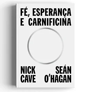 Fé, esperança e carnificina