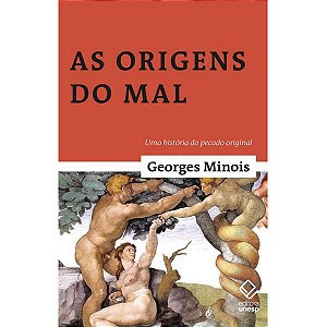 As origens do mal: Uma história do pecado original