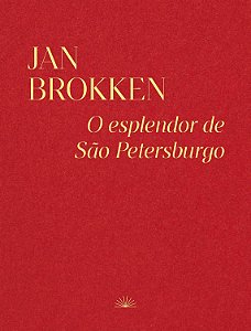 O esplendor de São Petersburgo