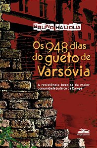 Os 948 dias do gueto de Varsóvia