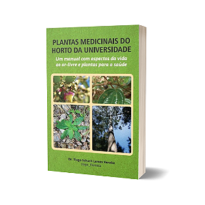Plantas Medicinais do Horto da Universidade – Dr. Tiago Schich Lemos Venzke