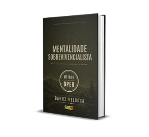Livro Mentalidade Sobrevivencialista – Método OPER – Daniel DeLucca