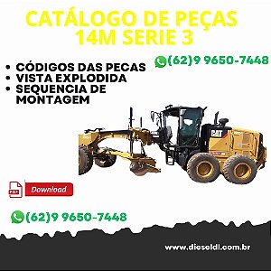 CATÁLOGO DE PEÇAS 14M SERIE 3 MOTONIVELADORA  CAT