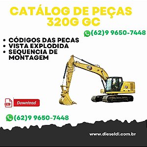 CATÁLOGO DE PEÇASE SCAVADEIRA 320 GC   CAT