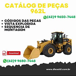 CATÁLOGO DE PEÇAS CARREGADEIRA 962L   CAT