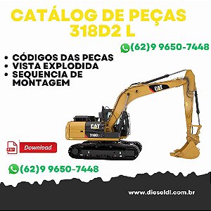 CATÁLOGO DE PEÇAS ESCAVADEIRA 318D2 L   CAT