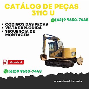CATÁLOGO DE PEÇAS ESCAVADEIRA 311C U  CAT