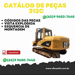 CATÁLOGO DE PEÇAS ESCAVADEIRA 312C  CAT