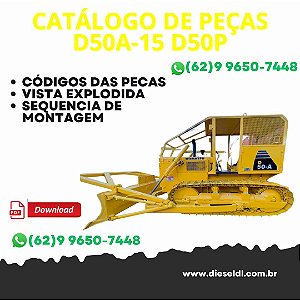 CATÁLOGO DE PEÇAS  TRATOR ESTEIRAS D50A-15 D50P-15 D50PL-15 KOMATSU