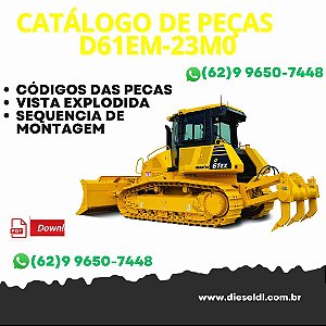 CATÁLOGO DE PEÇAS   TRATOR ESTEIRAS D61EM-23M0 KOMATSU