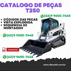 CATÁLOGO DE PEÇAS MINI CARREGADEIRA  T250 TURBO BOBCAT